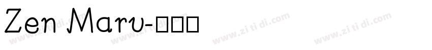 Zen Maru字体转换